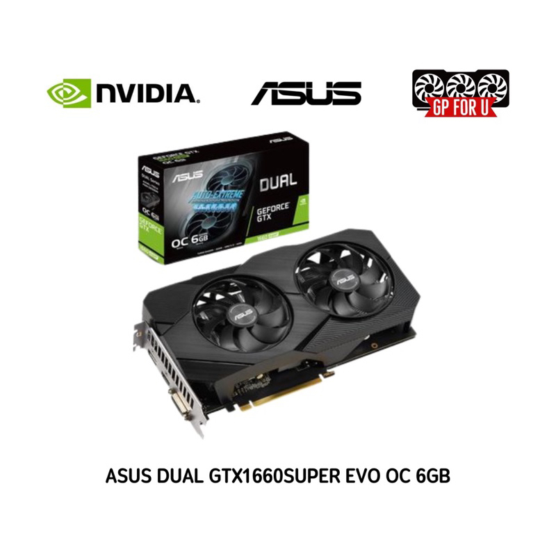 VGA ASUS DUAL GTX1660SUPER EVO OC 6GB (การ์ดจอมือสอง)