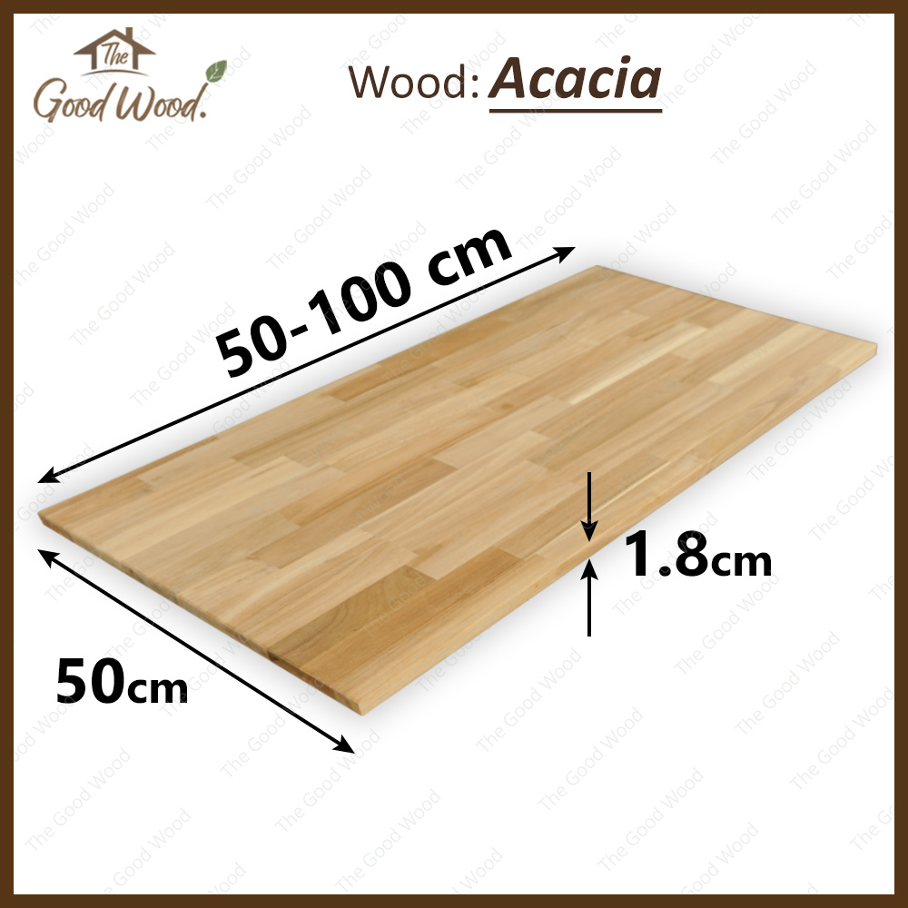 หน้าโต๊ะ Acacia หนา18mm. กว้าง 50cm. x ยาว 50 -100 cm. ต่อตรง ใช้ทำชั้นวางของ งานตกแต่งต่างๆ ท็อปโต๊ะ ไม้DIY