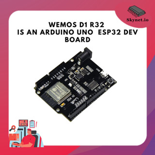 Wemos D1 R32 is an Arduino Uno form factor ESP32 dev board