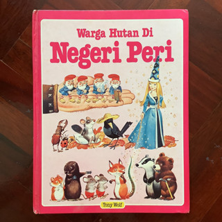 นางฟ้าในแดนป่า (Warga Hutan Di Negeri Peri ภาษาอินโดนีเซีย) By Tony Wolf #ผจญภัยในแดนป่า