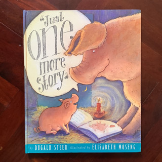 หนังสือภาษาอังกฤษสำหรับเด็ก เรื่อง Just One More Story