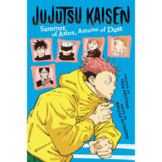 Jujutsu Kaisen: Summer of Ashes, Autumn of Dust (Jujutsu Kaisen Novels)