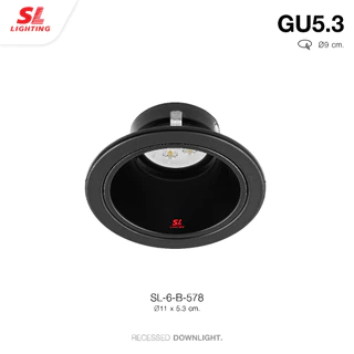 SL LIGHTING | Recessed Downlight โคมไฟดาวน์ไลท์ฝังฝ้า ขั้ว GU5.3 รุ่น SL-6-578