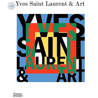 YVES SAINT LAURENT AND ART