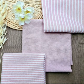 ผ้า cotton สีพื้น / ลายริ้ว สีชมพูกะปิ