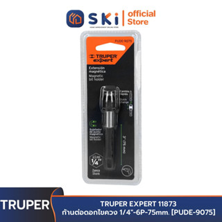 TRUPER EXPERT 11873 ก้านต่อดอกไขควง 1/4"-6P-75mm. [PUDE-9075] | SKI OFFICIAL