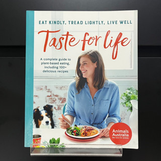 Taste for Life : A Complete Guide to Plant-Based Eating - Animal Australia