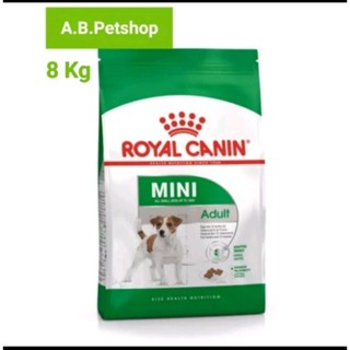 ROYAL CANIN MINI Adult สำหรับสุนัขโตพันธุ์เล็กทุกสายพันธุ์ 1-6ปี ขนาด 8 กิโลกรัม