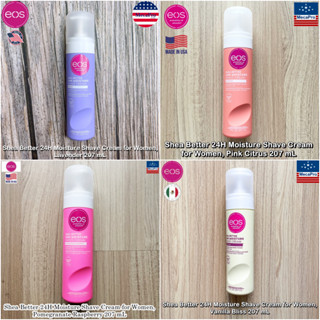 eos® Shea Better 24H Moisture Shave Cream for Women, 207 mL ครีมโกนขน สำหรับผู้หญิง