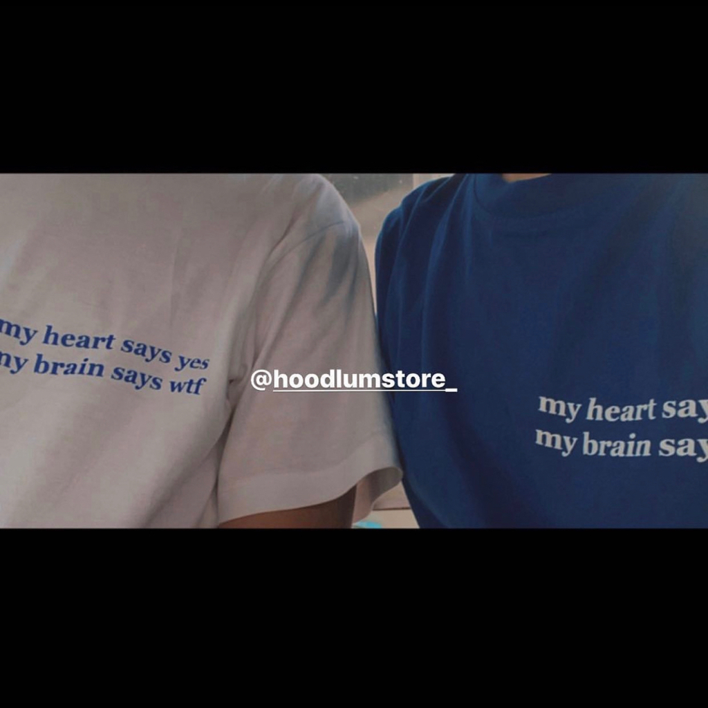 เสื้อยืด my heart says yes, my brain says wt** | hoodlumstore อ่านรายละเอียดสินค้าก่อนน้า