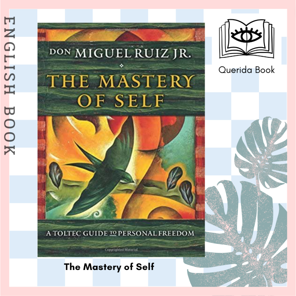 [Querida] The Mastery of Self A Toltec Guide to Personal
