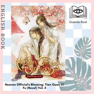 [Querida] หนังสือภาษาอังกฤษ Heaven Officials Blessing: Tian Guan Ci Fu (Novel) Vol. 5 by Mo Xiang Tong Xiu
