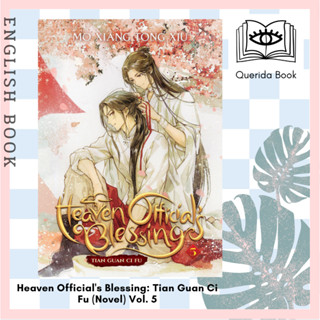 [Querida] หนังสือภาษาอังกฤษ Heaven Officials Blessing: Tian Guan Ci Fu (Novel) Vol. 5 by Mo Xiang Tong Xiu