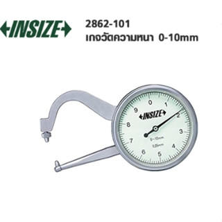 เครื่องวัดความหนาขาตรง เกจวัดความหนา (Thickness Gage) อินไซส์ (INSIZE) รุ่น 2862-101 ช่วงวัดระยะ 0 -10 มม