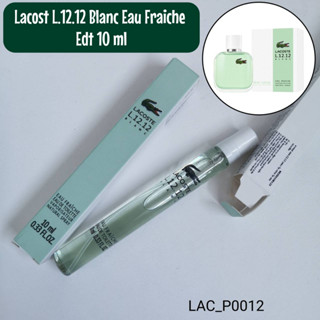 น้ำหอม Lacoste L.12.12 Blanc Eau Fraiche EDT 10 ml (หัวสเปรย์)