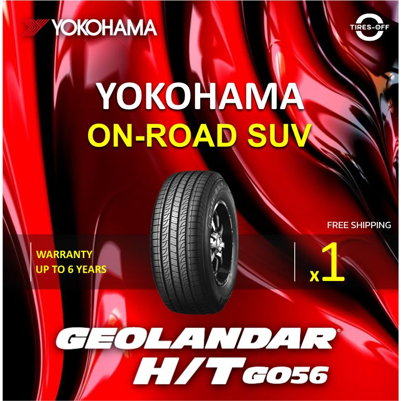 (ส่งฟรี) YOKOHAMA รุ่น GEOLANDAR  H/T G056 (1เส้น) ยางรถยนต์ ขอบ15 - ขอบ18 หลายไซส์  245/70R16 265/70R16 265/65R17