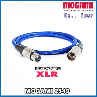 MOGAMI 2549 สายไมค์ บาลานซ์ XLRเมีย TO XLRผู้  / ปลั๊ก LIDGE