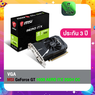 MSI GeForce GT 1030 AERO ITX 2GD4 OC, 2GB, GDDR4 ประกัน 3 ปี ( VGA การ์ดจอ )