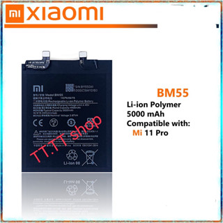 แบตเตอรี่ Xiaomi Mi 11  Pro / 11 Pro Ultra BM55 5000mAh ประกัน 3 เดือน