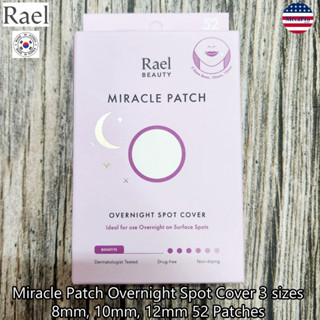 Rael® Miracle Patch Overnight Spot Cover 3 sizes 8mm, 10mm, 12mm 52 Patches แผ่นแปะสิว แผ่นดูดซับสิว แบบใส