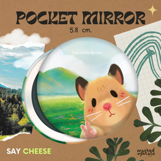 POCKET MIRROR กระจกพกพา - say cheese แฮมสเตอร์