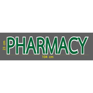 สติกเกอร์ ตัด ไดคัท PVC กันน้ำ คำว่า PHARMACY 2สีซ้อนกัน ขนาด 23 x 104 ซม. สำหรับ ติด ร้านขายยา ร้าน จำหน่าย ยา ร้านยา