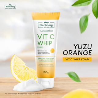 PLANTNERY YUZU ORANGE VITAMIN C WHIP FOAM 100 g วิปโฟมล้างหน้า ยูซุ วิตามินซี