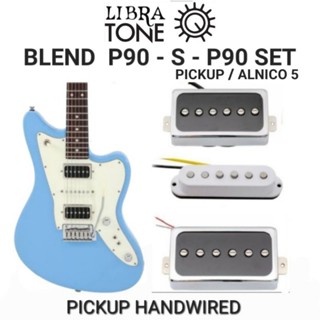 ปิ๊กอัพกีต้าร์ไฟฟ้า รุ่น BLEND  P90 - S - P90 SET  PICKUP/ALNICO 5