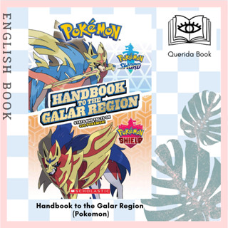 [Querida] หนังสือภาษาอังกฤษ Handbook to the Galar Region (Pokemon) by Scholastic โปเกม่อน