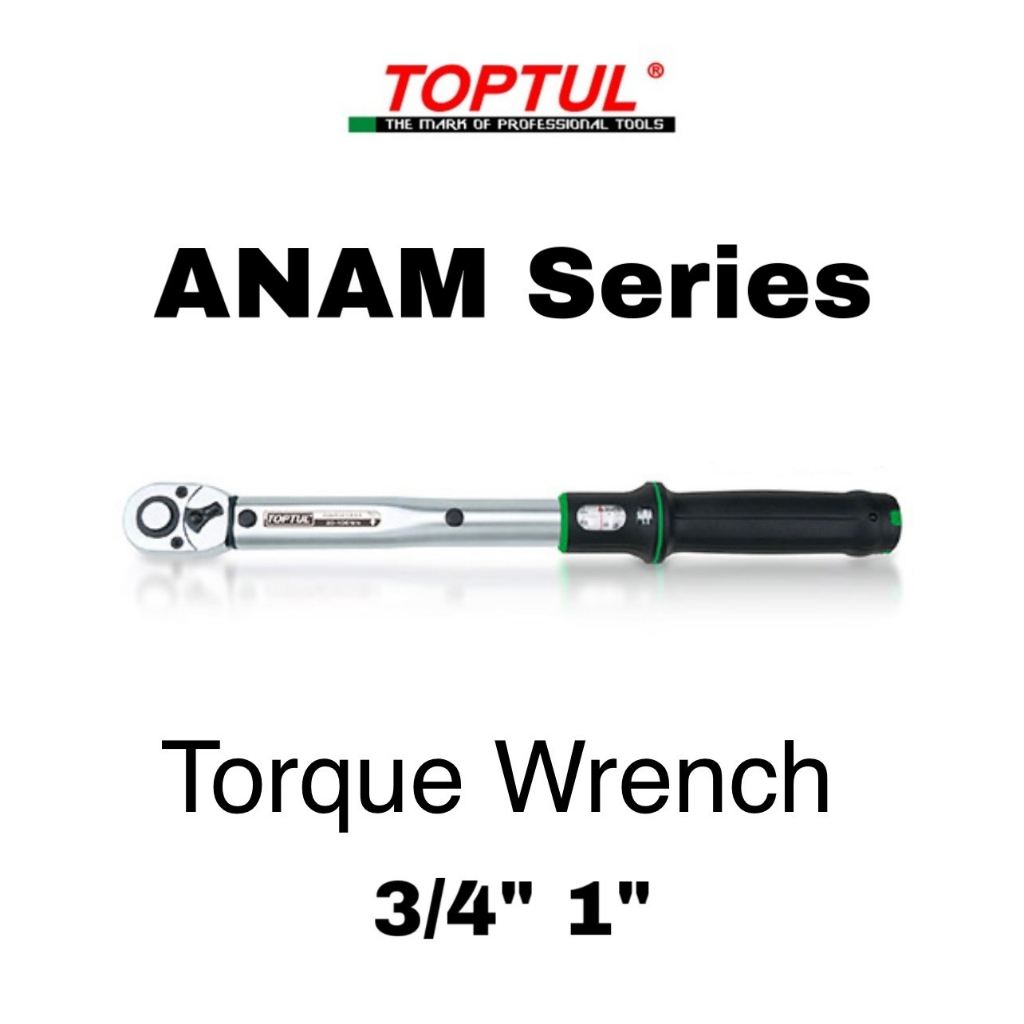 TOPTUL ประแจปอนด์ 3/4", 1" Torque Wrench รุ่น ANAM2455 ANAM2475 ANAM32A0