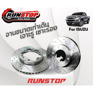 จานเบรคเซาะร่อง Runstop Slot : ISUZU [Allnew D-MAX 4x4,4x2,Hilander]-[Allnew MU-X,MU-X 2016,MU-7] จานเบรคหน้าทุกรุ่น