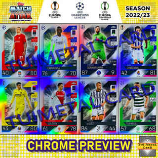 TOPPS MATCH ATTAX 2022/23: CHROME PREVIEW การ์ดสะสมฟุตบอล Football Trading Card