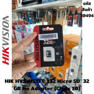 เมมโมรี่การ์ด  HIK HVS-HSTFC 132 Micro SD  32 GB No Adapter (Class 10)