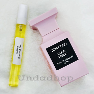 แบ่งขายน้ำหอมแท้ Tom Ford Rose Prick EDP น้ำหอมแบรนด์แท้ 100%