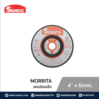 MORRITA แผ่นขัดเหล็ก 4" x 6 mm.