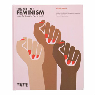 Fathom_ (Eng) The Art of Feminism : Images that Shaped the Fight for Equality / Helena Reckitt