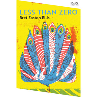 Less Than Zero Paperback Picador Collection English By (author)  Bret Easton Ellis