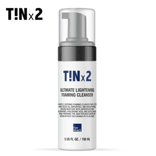 TINx2 ULTIMATE LIGHTENING FOAMING CLEANSER 150ml. / TINx2 อัลทิเมท ไลท์เทนนิ่ง โฟมมิ่ง คลีนเซอร์ #โฟม #ควบคุมความมัน