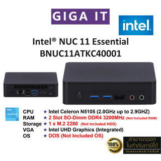 INTEL Mini PC Essential KIT NUC BNUC11ATKC40001 (Intel Celeron, No RAM, No HDD, No OS) ประกันศูนย์ INTEL 3 ปี