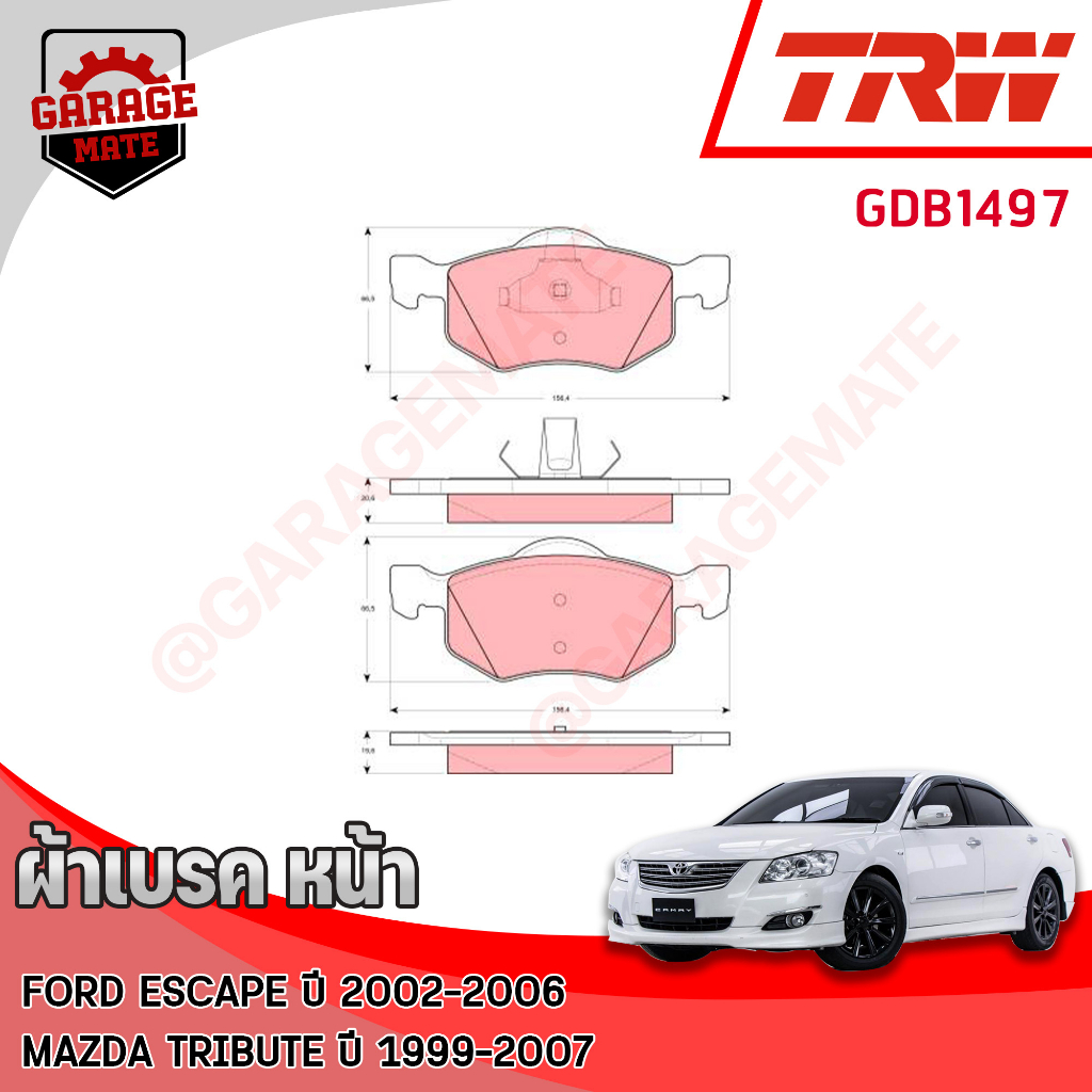 TRW ผ้าเบรคหน้า FORD ESCAPE (ZA,ZB) 2.0L,2.3L,3.0L 2002-2006  รหัส GDB1497