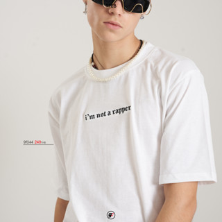 9FEB 9f010 เสื้อยืดลายปัก ลาย Im not a rapper