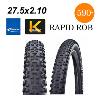 ยางนอกจักรยาน Schwalbe Rapid Rob 27.5 x 2.25 และ 2.10 ยางดีๆ สำหรับสายลุย ทางดิน ทางโคลน มาจ้า ทางดำก็สบาย ทนทาน
