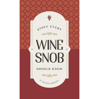 Stuff Every Wine Snob Should Know Hardback Stuff You Should Know English