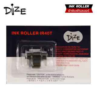 Dize ผ้าหมึกเครื่องคิดเลข เครื่องเก็บเงิน อิ้งโรลเลอร์ ink roller เบอร์ IR40T หมึกดำ/แดง เทียบเท่า  พิมพ์ดำ / แดง