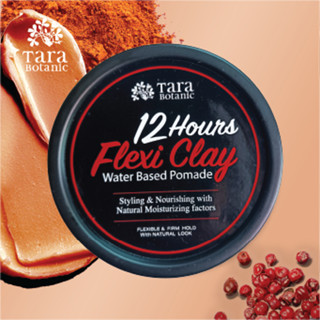 Tara Botanic Flexi Clay Pomade เฟล็กซี่ เคลย์ โพเมด จัดทรงนาน 12 ชม.