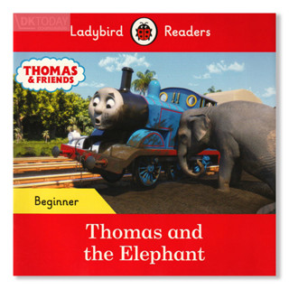 DKTODAY หนังสือ LADYBIRD READERS BEGINNER:THOMAS &amp; THE ELEPHANT WITH CODE