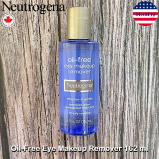 Neutrogena® Oil-Free Eye Makeup Remover 162 ml นูโทรจีนา รีมูฟเวอร์ ล้างเครื่องสำอาง รอบดวงตา