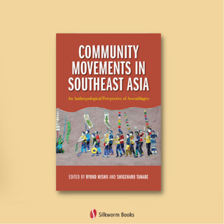 Community Movements in Southeast Asia: An Anthropological Perspective of Assemblages