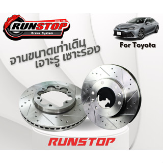 จานเบรคเซาะร่อง Runstop Slot : TOYOTA :Camry,C-HR,Yaris,Vios,Innova,Wish จานเบรคหน้าทุกรุ่น