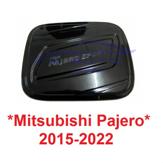 ครอบฝาถังน้ำมัน สีดำเงา Mitsubishi Pajero Sport 2015 - 2022 มิตซูบิชิ ปาเจโร่ ฝาถังน้ำมัน ครอบฝาปิดถังน้ำมัน ครอบฝาถัง